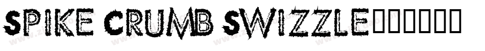 Spike Crumb Swizzle字体转换